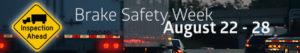 Brake Safety Week